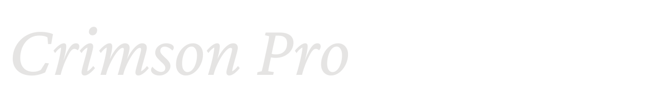 Crimson Pro set in Crimson Pro