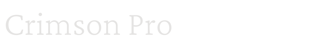 Crimson Pro set in Crimson Pro