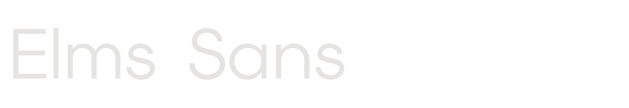 Elms Sans set in Elms Sans