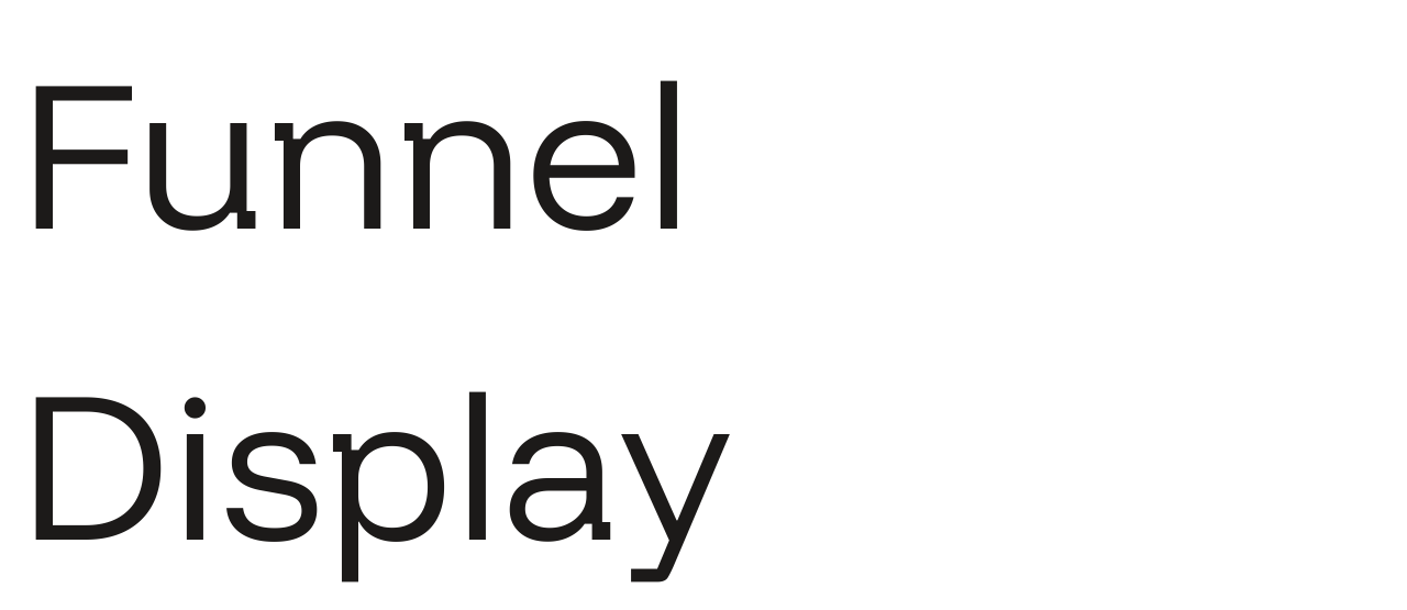 Funnel Display set in Funnel Display