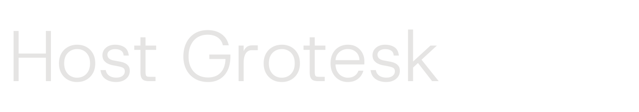Host Grotesk set in Host Grotesk