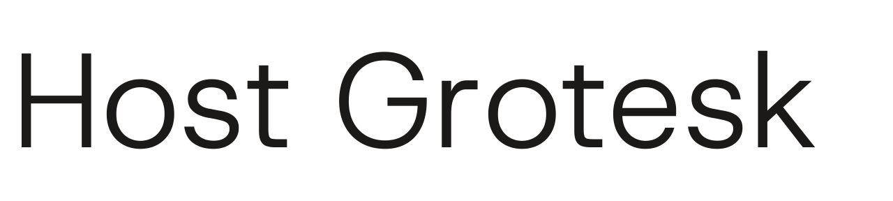 Host Grotesk set in Host Grotesk