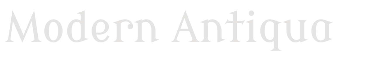 Modern Antiqua set in Modern Antiqua