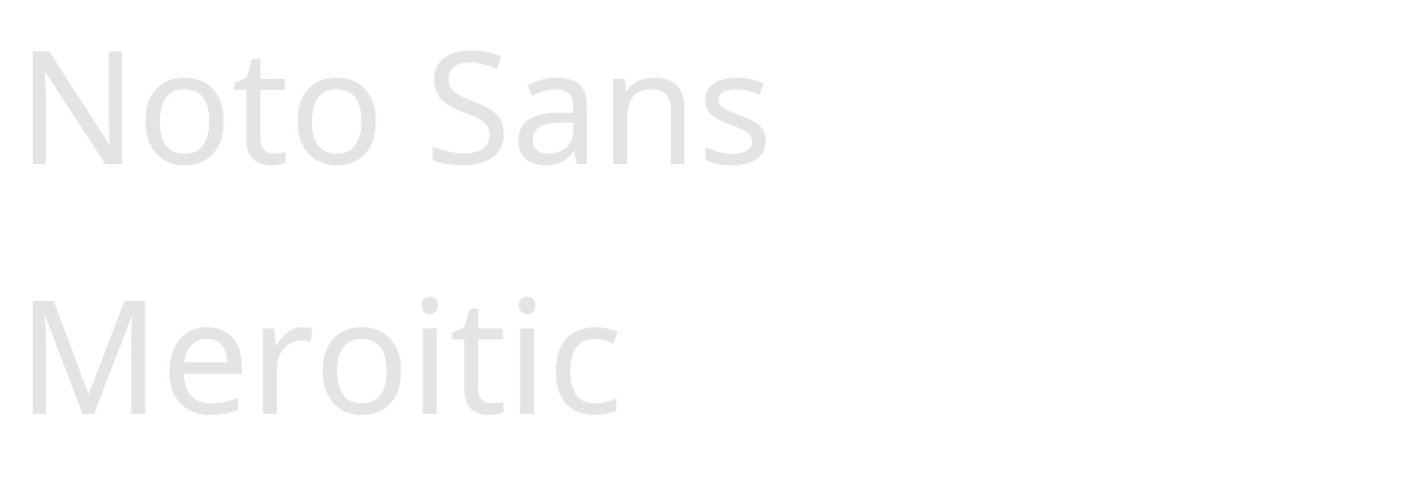 Noto Sans Meroitic set in Noto Sans Meroitic