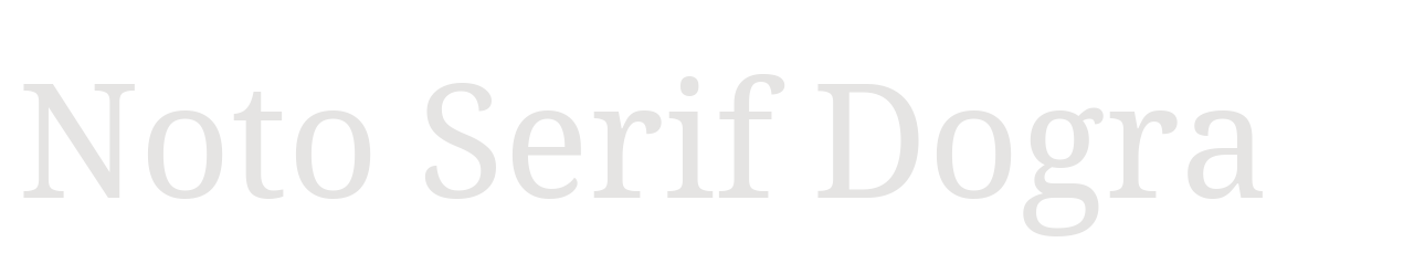 Noto Serif Dogra set in Noto Serif Dogra