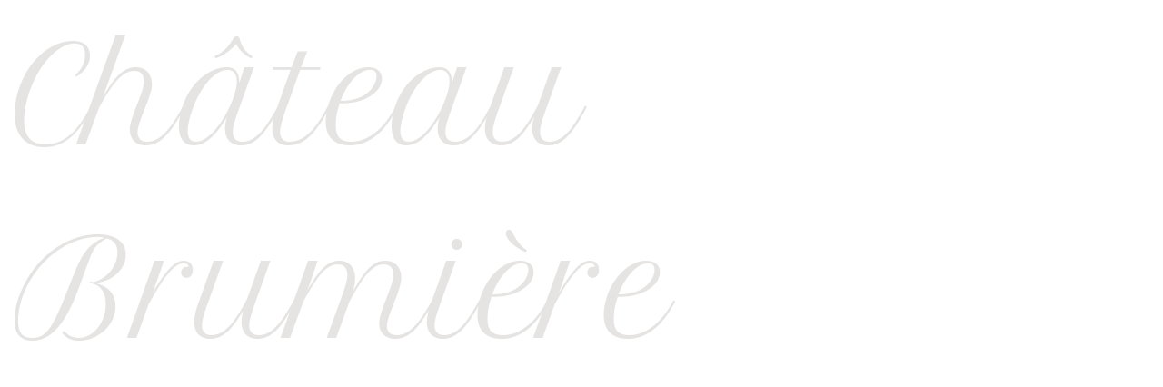 Château Brumière set in Petit Formal Script