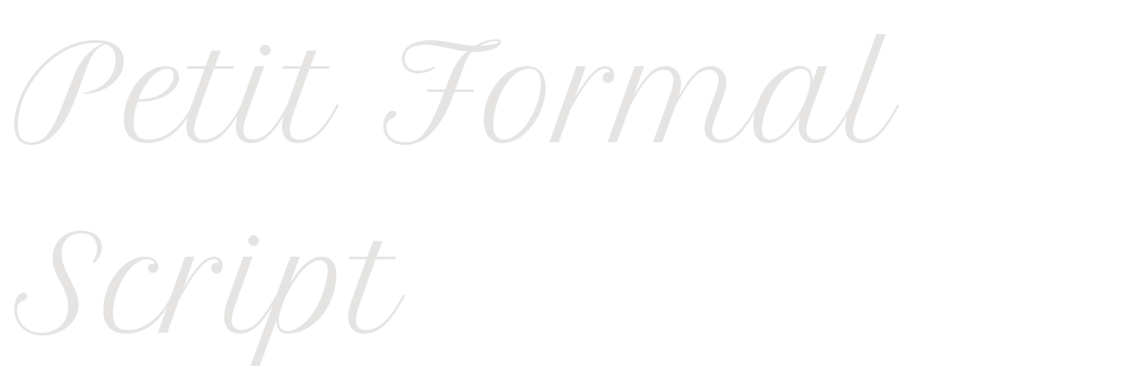 Petit Formal Script set in Petit Formal Script