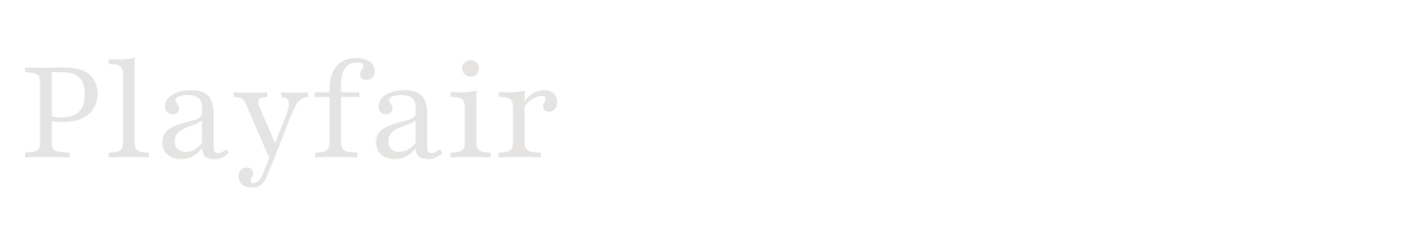 Playfair set in Playfair