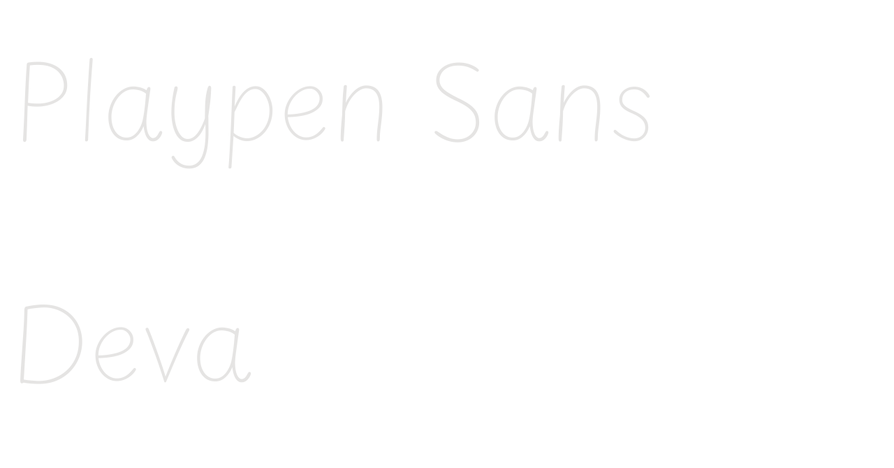 Playpen Sans Deva set in Playpen Sans Deva