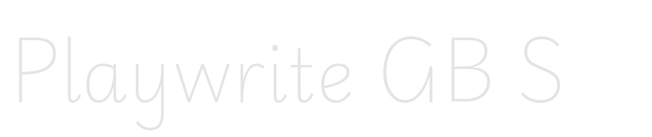 Playwrite GB S set in Playwrite GB S