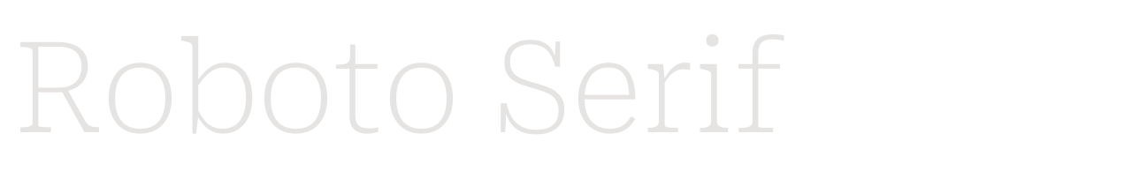 Roboto Serif set in Roboto Serif