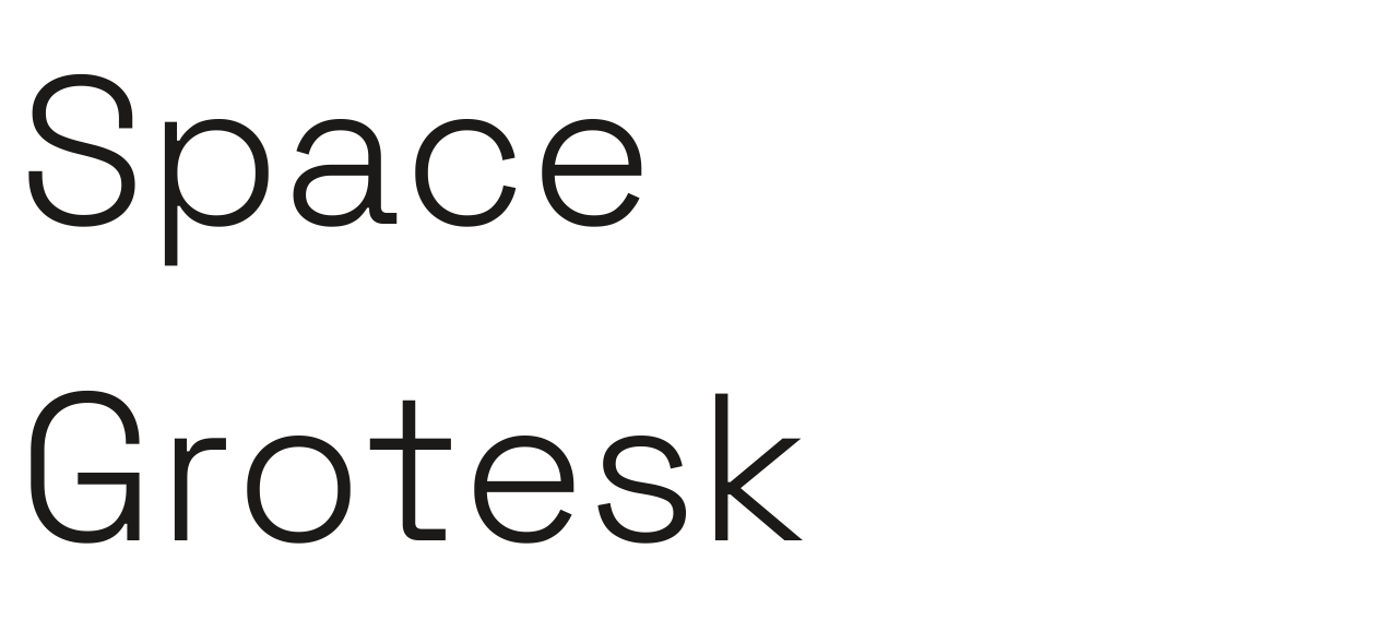 Space Grotesk set in Space Grotesk