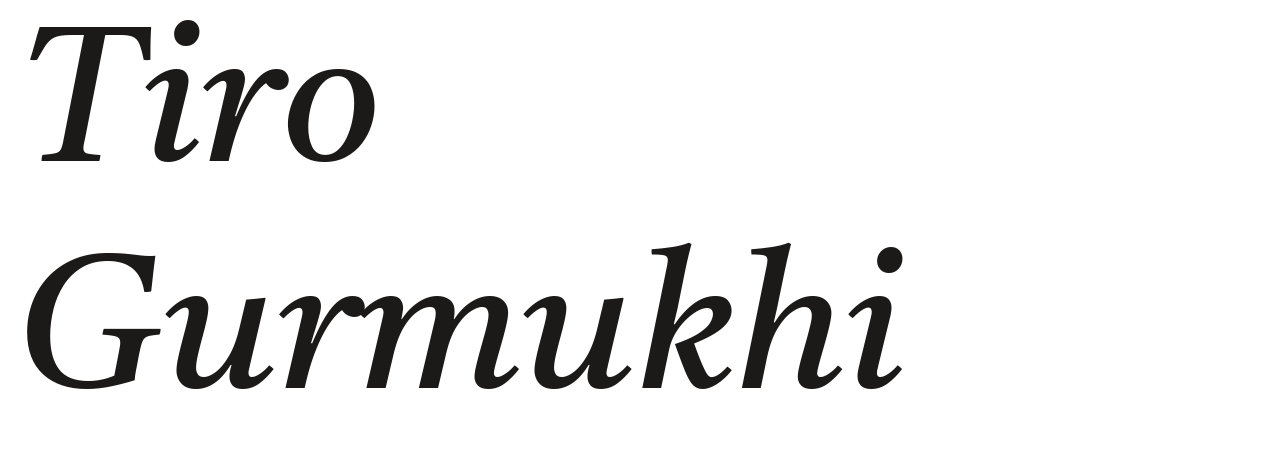 Tiro Gurmukhi set in Tiro Gurmukhi