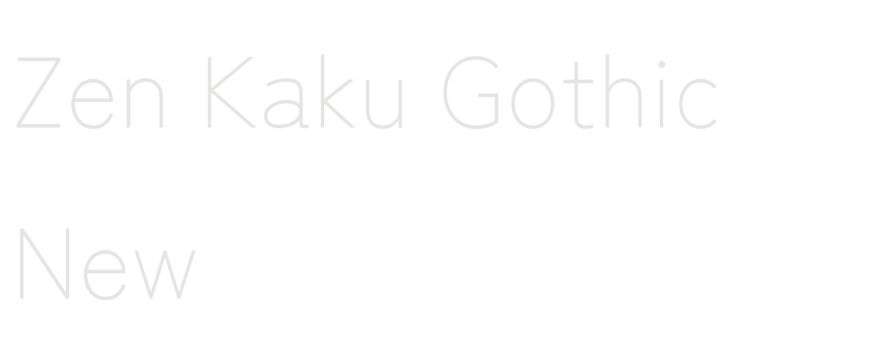 Zen Kaku Gothic New set in Zen Kaku Gothic New