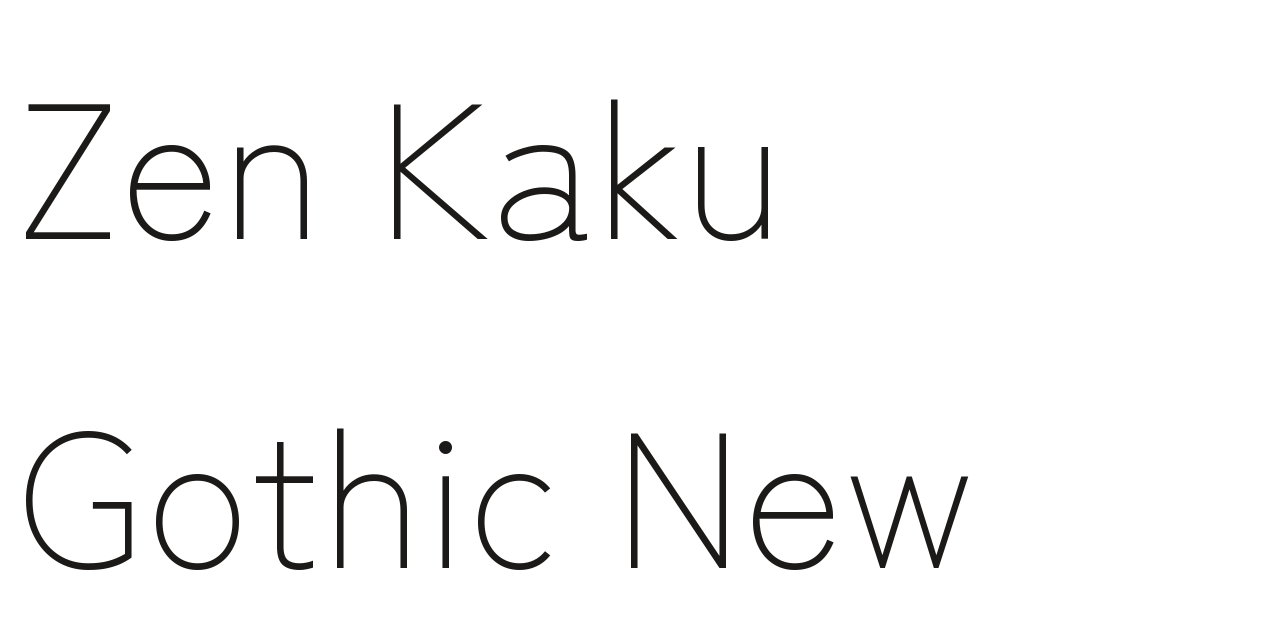 Zen Kaku Gothic New set in Zen Kaku Gothic New