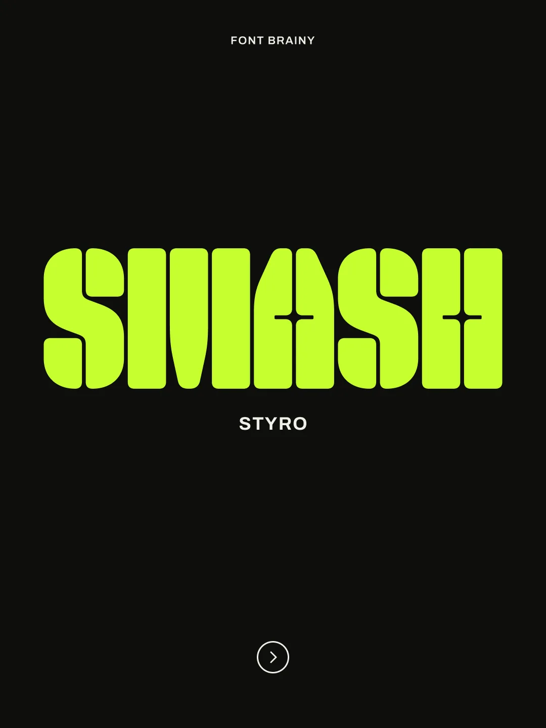 SMASH: Styro